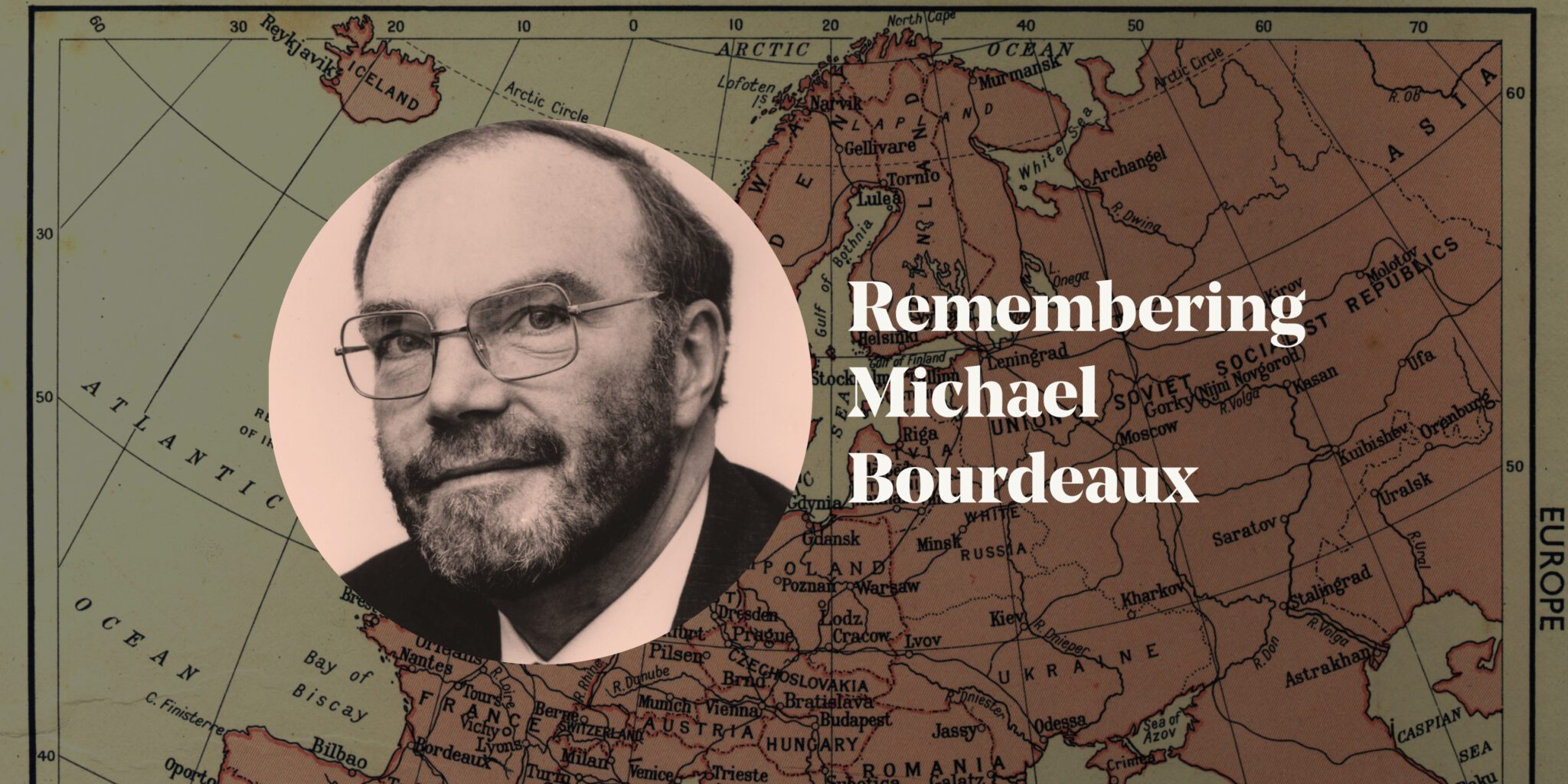 A Voice for the Persecuted | Remembering Michael Bourdeaux