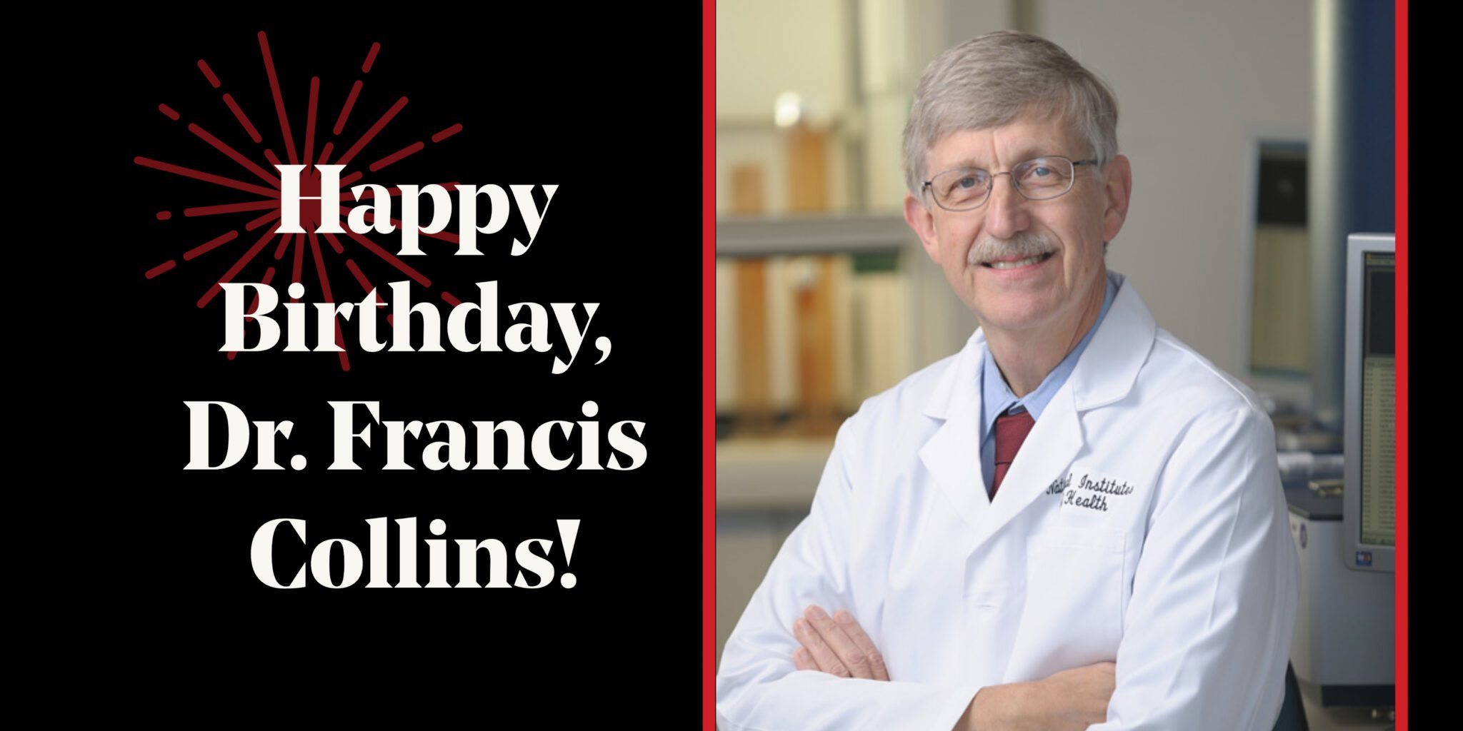 Celebrating Dr. Francis Collins