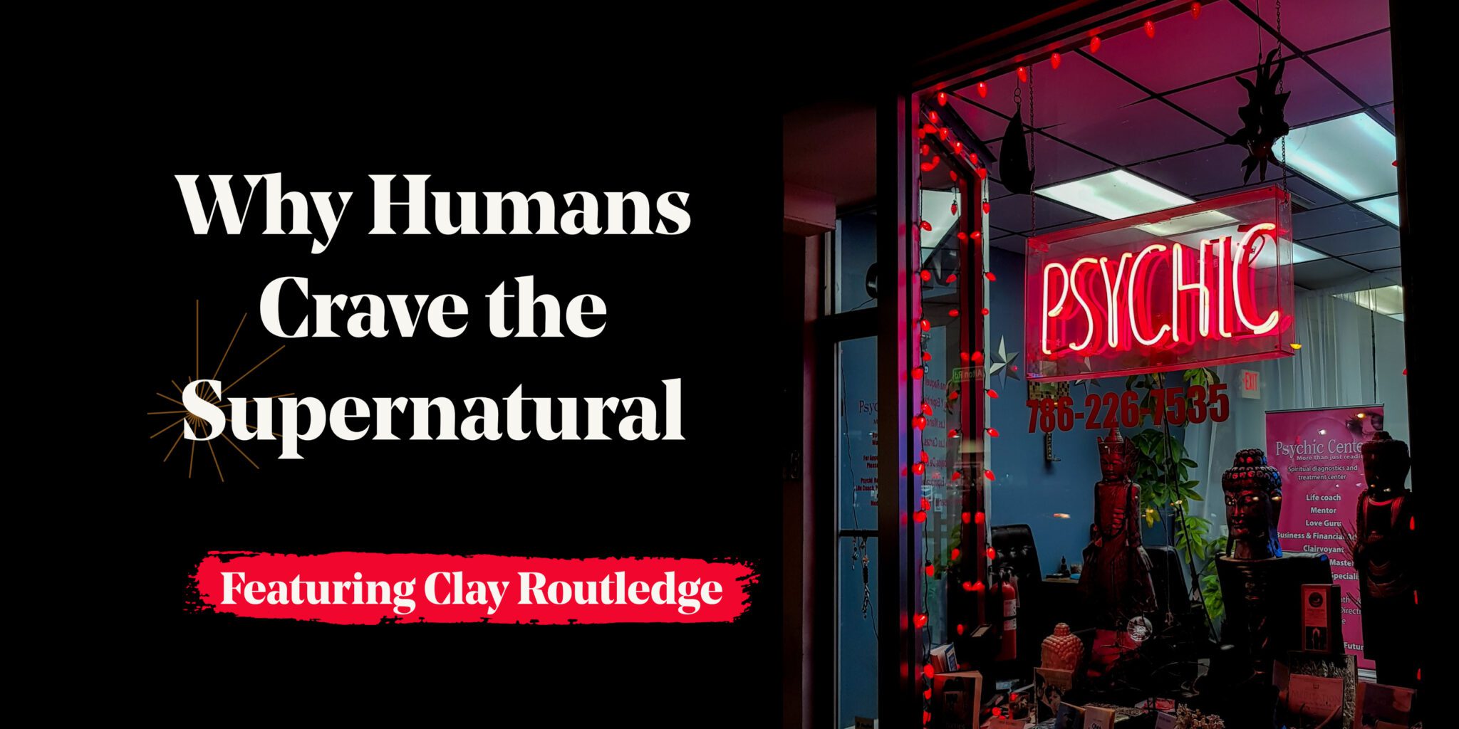 Why Humans Crave the Supernatural